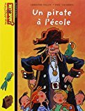 J'aime lire : Un pirate à l'école