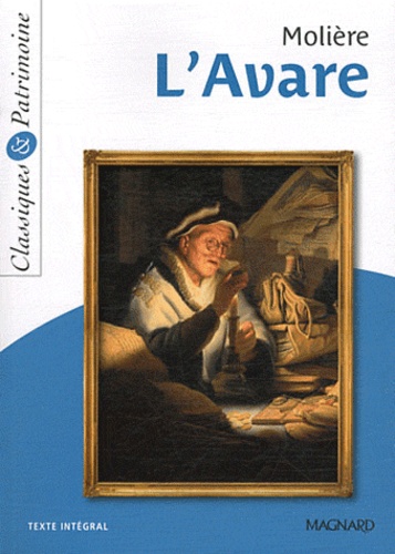 L'Avare - Classiques &amp; Patrimoine