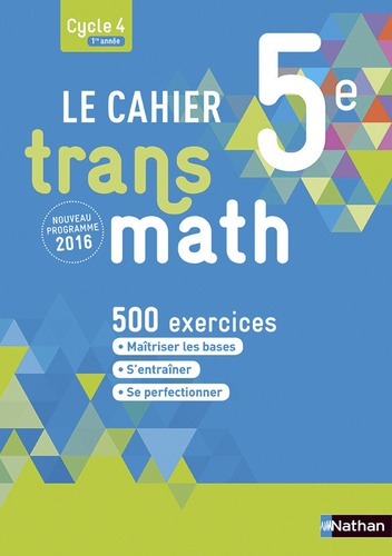 Le cahier Transmath 5ème - édition 2016