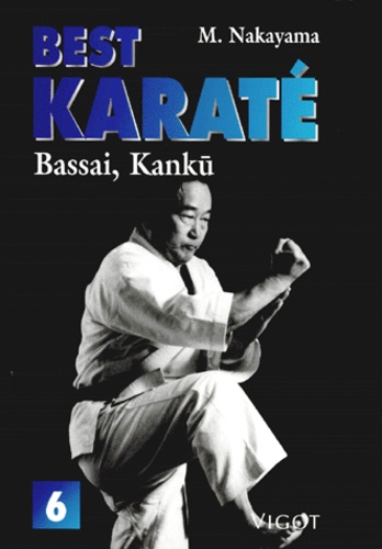 Best karaté Tome 6  - Bassai, kankÅu