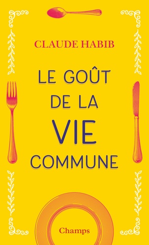 Le goût de la vie commun