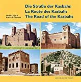 Die Strase Der Kasbahs/La Route Des Kasbahs/The Road of the Kasbahs