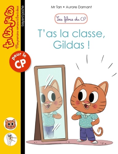 Les filous du CP : T'as la classe, Gildas !  - Tome 4