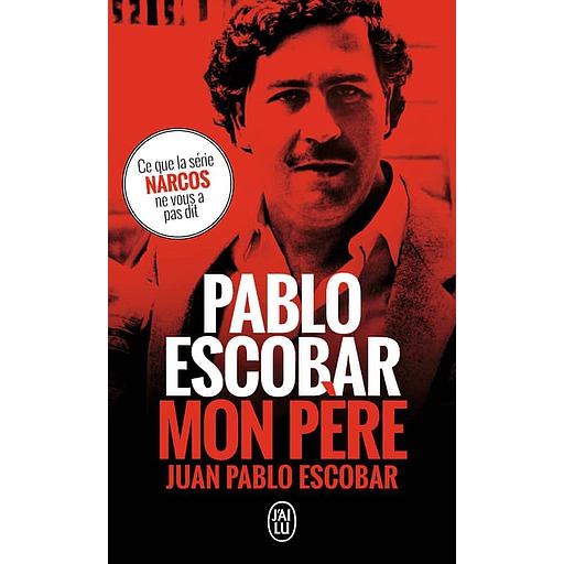 Pablo Escobar, mon père