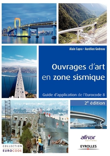 Ouvrages d'art en zone sismique  - Guide d'application de l'Eurocode 8