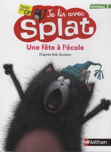 Une fête à l'école - Je lis avec Splat - CP Niveau 2