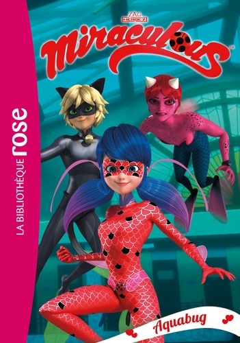 Miraculous Tome 15 - Aquabug