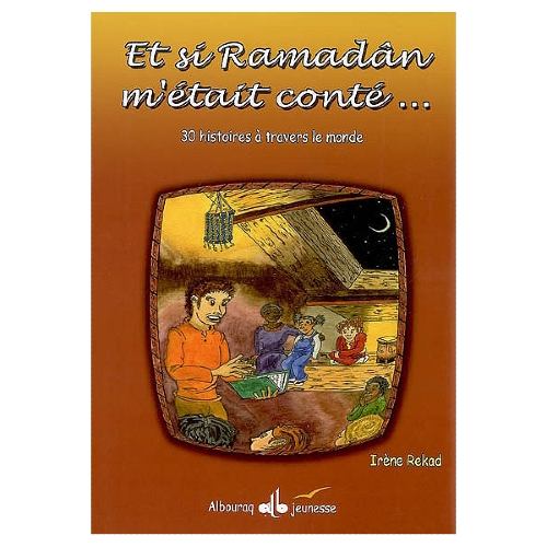 Et si Ramadân m'était conté ...