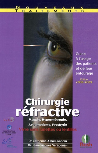 Chirurgie réfractive  - Guide à l'usage des patients et de leur entourage