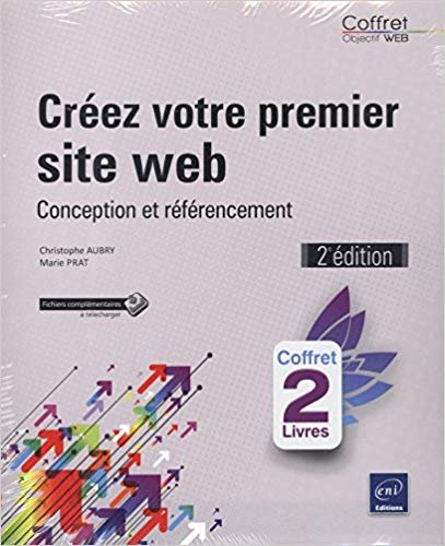 Créez votre premier site web - Conception et référencement (2e édition)-Coffret de 2 tomes