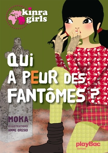 Kinra Girls - Qui a peur des fantômes - Tome 4