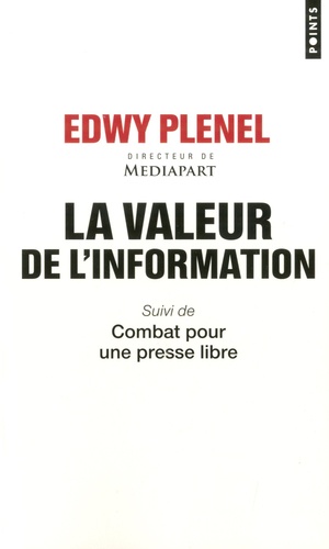 La valeur de l'information  - Suivi de Combat pour une presse libre