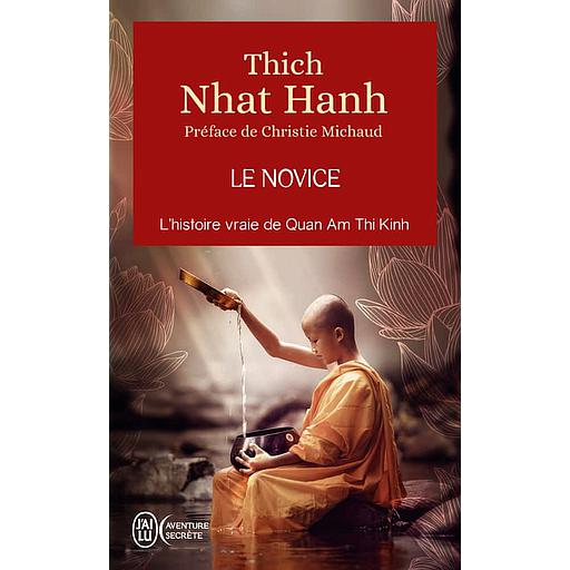 Le novice  - La véritable histoire de Kinh Tâm, une incarnation de la compassion au Vietnam