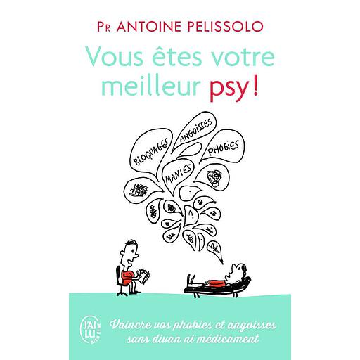 Vous êtes votre meilleur psy !