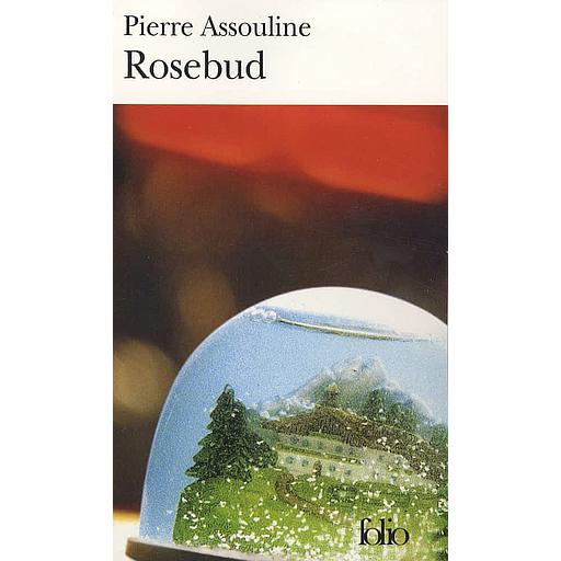 Rosebud  - Eclats de biographies