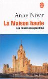 La Maison haute : Des Russes d'aujourd'hui