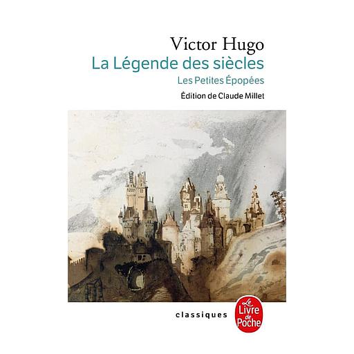 La légende des siècles 1ère série : Histoire, Les petites épopées