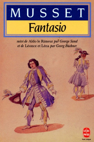 Fantasio suivi de Aldo le rimeur et autres textes connexes