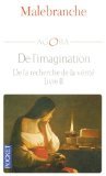 De l'imagination : De la recherche de la vérité, livre II Eclaircissements VII, VIII, IX