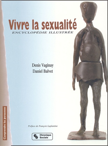 Vivre la sexualité. Encyclopédie illustrée
