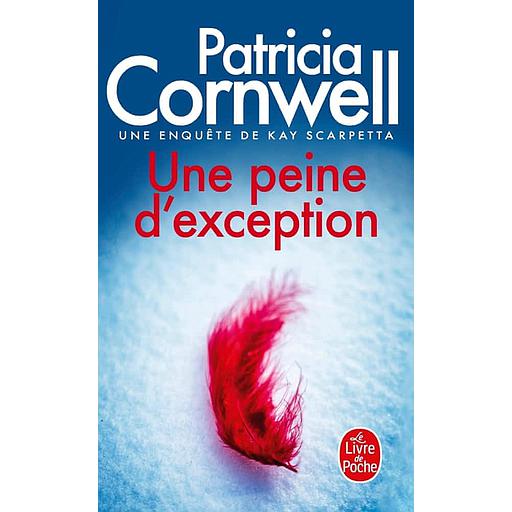 Une enquête de Kay Scarpetta - Une peine d'exception