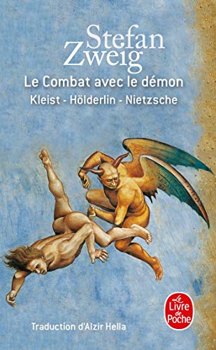 Le Combat avec le démon : Kleist, Hölderlin, Nietzsche