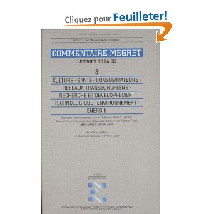 COMMENTAIRE MEGRET.  - Tome 3, Libre circulation des personnes, des services et des capitaux