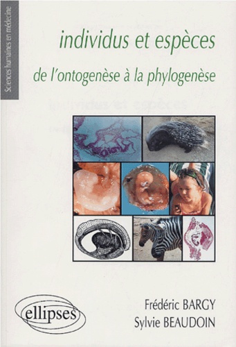 Individus et espèces  - De l'ontogenèse à la phylogenèse