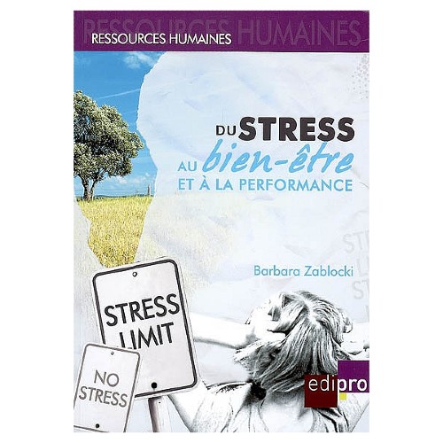 Du stress au bien-être et à la performance