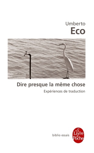 Dire presque la même chose
