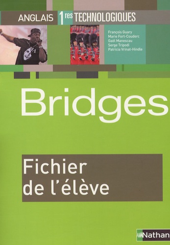 Anglais 1e technologiques Bridges  - Fichier de l'élève