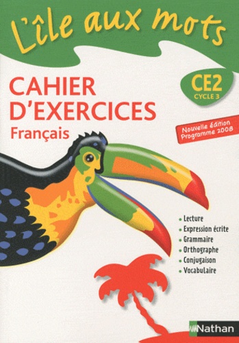 L'île aux mots CE2 - Cahier d'exercices - Prog.2008