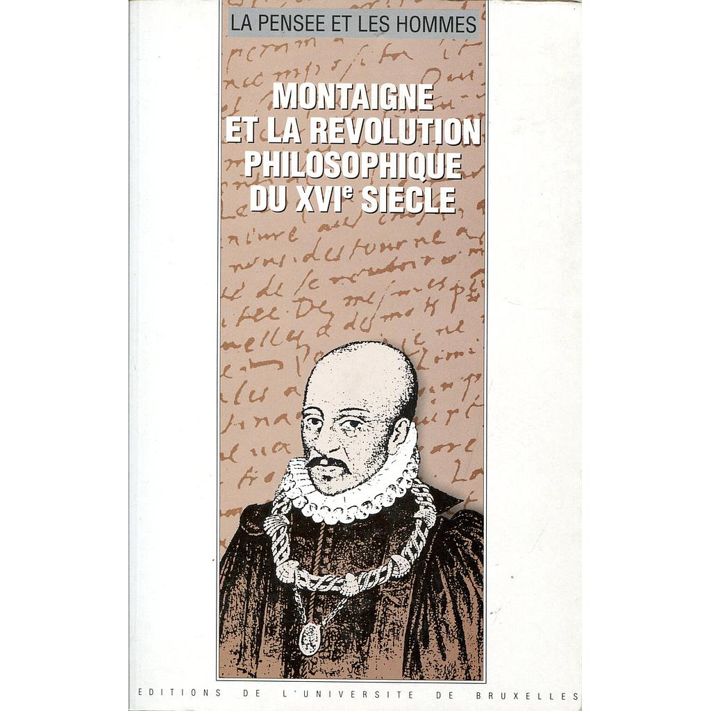 Montaigne et la révolution philosophique du XVI siècle - La pensée et les hommes, 1982-1983