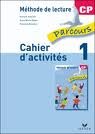Parcours CP cahier d'activités N° 1. éd 2009