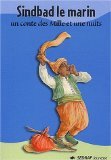 Sindbad le marin : Un conte des Mille et Une Nuits