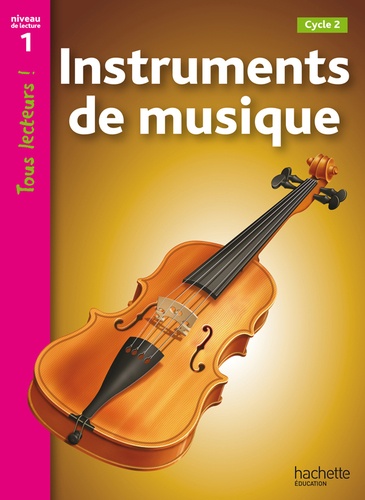 Instruments de musique  - Niveau de lecture 1, Cycle 2