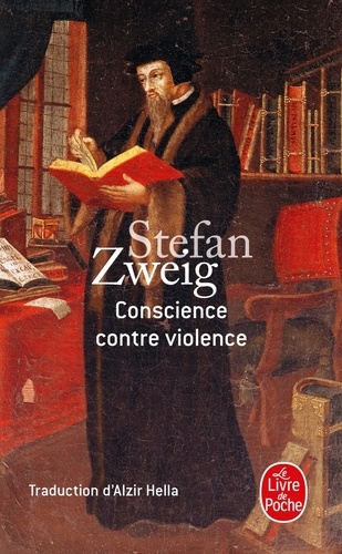 Conscience contre violence  - Ou Castellion contre Calvin