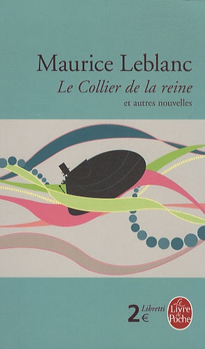 Le Collier de la reine  - Et autres nouvelles