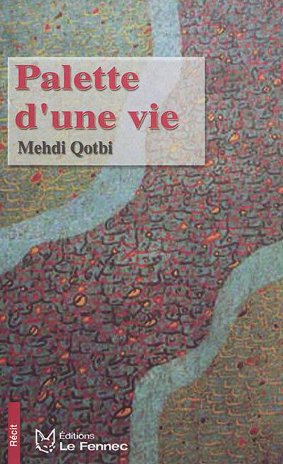 Palette d'une vie