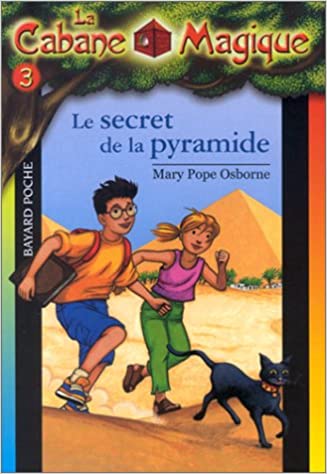 La cabane magique Tome 03 : Le secret de la pyramide