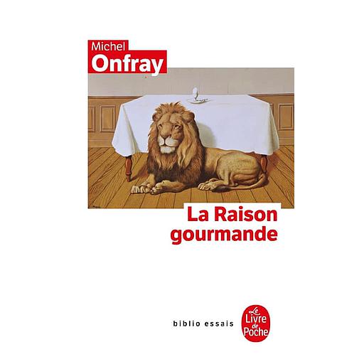 La Raison gourmande  - Philosophie du goût