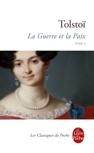 La Guerre et la Paix  - Tome 1