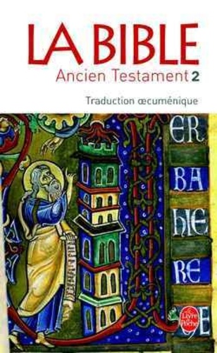 La Bible  - Tome 2, Ancien Testament (Traduction oecuménique)