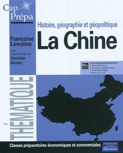 La Chine : Histoire, géographie et géopolitique
