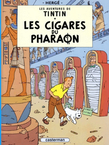 Les Aventures de Tintin Tome 4 - Les cigares du pharaon
