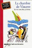 La chambre de Vincent