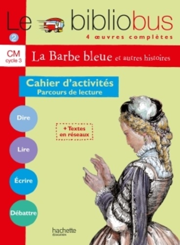 Le Bibliobus n°2 CM1 La Barbe Bleue - Cahier d'activités