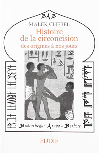 Histoire de la Circoncision des Origines a Nos Jours
