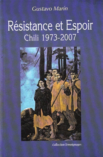 Résistance et espoir  - Chili 1973-2007