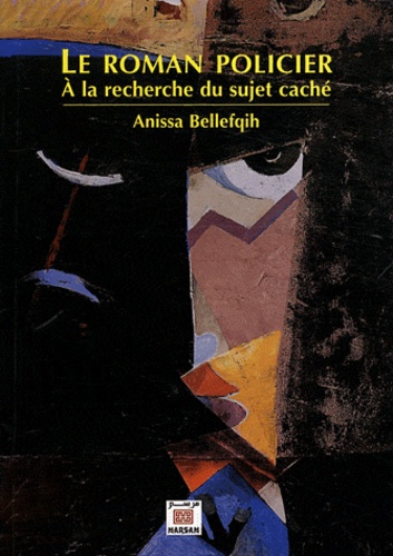 Le roman policier  - A la recherche du sujet caché